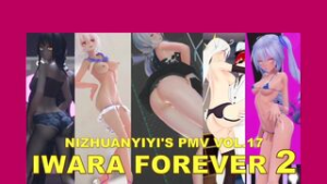 ?IWARA FOREVER 2?PMV Vol.17 - ﻿3D animation on Crohasit